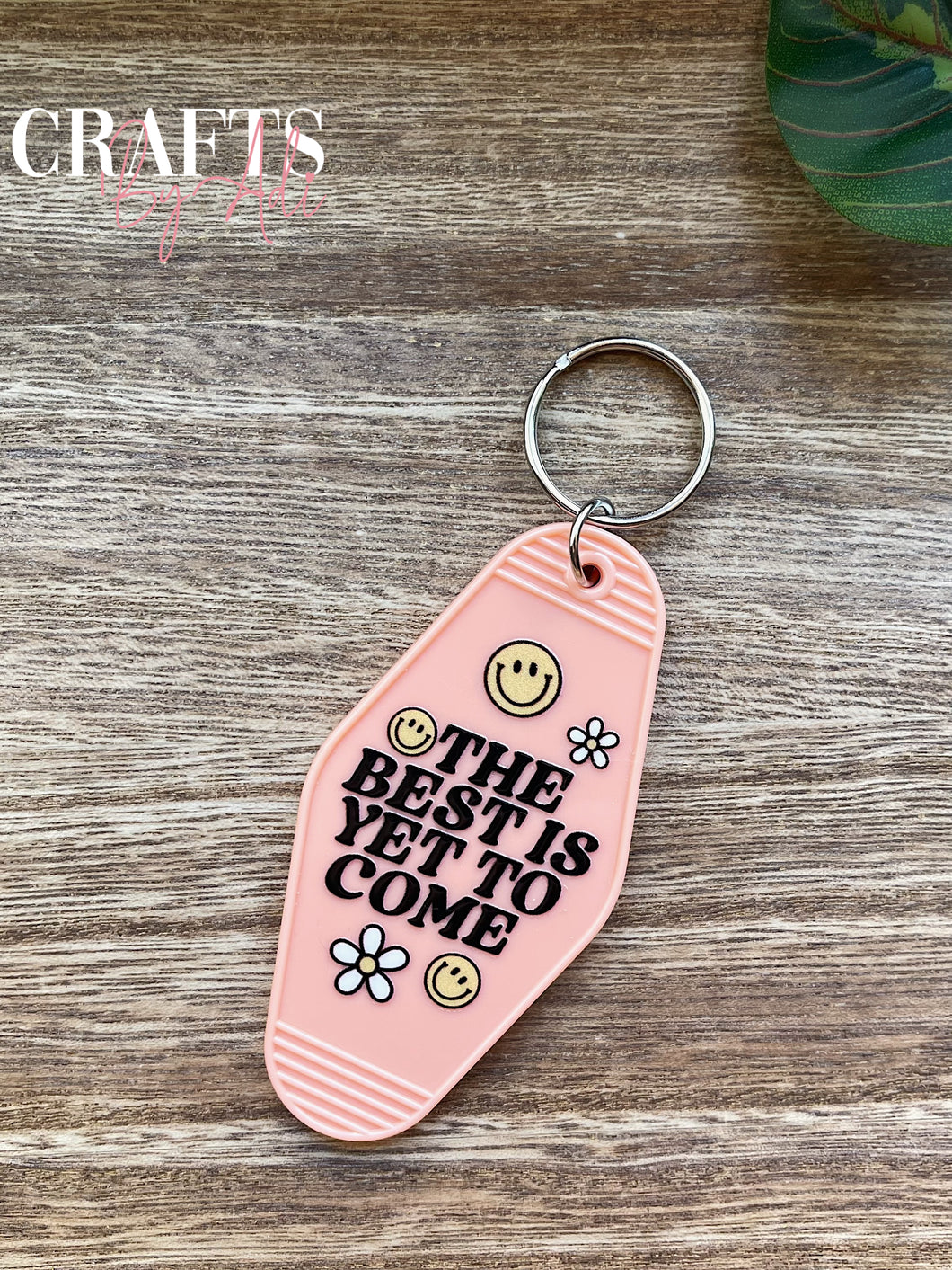 The Best Is Yet To Come Motel Keychain