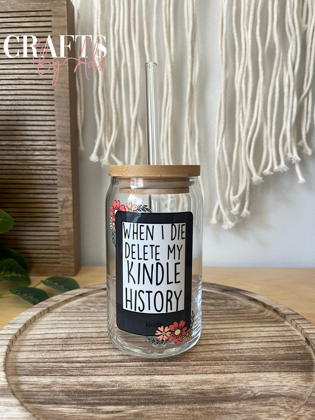 When I Die Delete My Kindle History 16 oz