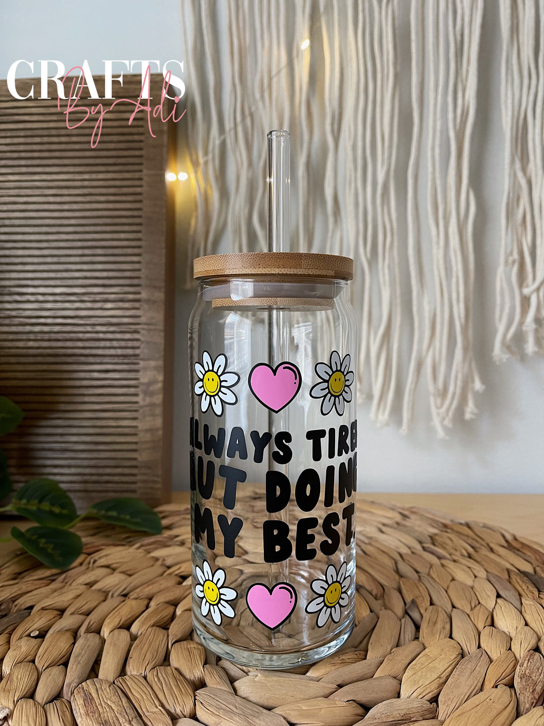 Always Tired But Doin' My Best 20 oz