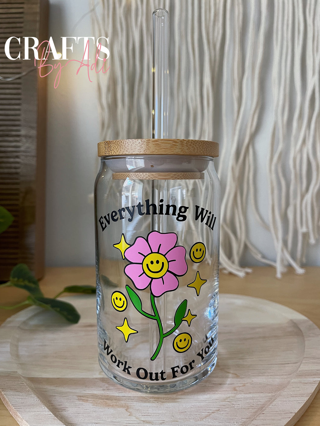 Everything Will Work Out Glass Cup 16 oz